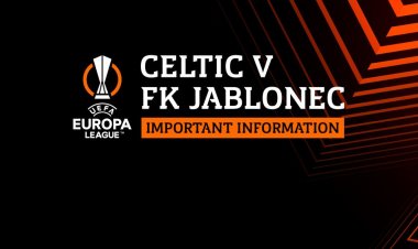Your Celtic v FK Jablonec matchday guide – important information