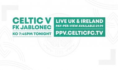 StreamDigital Pay-Per-View available in UK & Ireland for Celtic V FK Jablonec