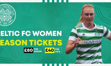 Celtic FC Women - Season Ticket Update
