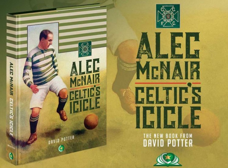 Introducing 'Alec McNair, Celtic's Icicle' – The new bo
