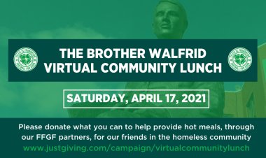 Foundation Charity Partners Supporting The Homeless Via The Brother Walfrid Virtual Community Lunch - Official Celtic Football Club Website | celticfc.com