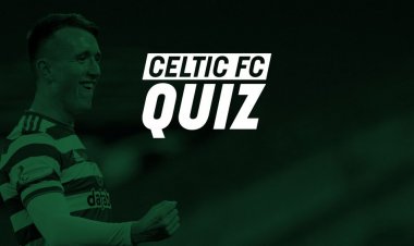 Celtic FC Quiz | David Turnbull