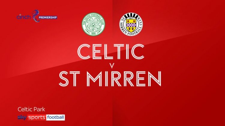 Celtic 6-0 St Mirren